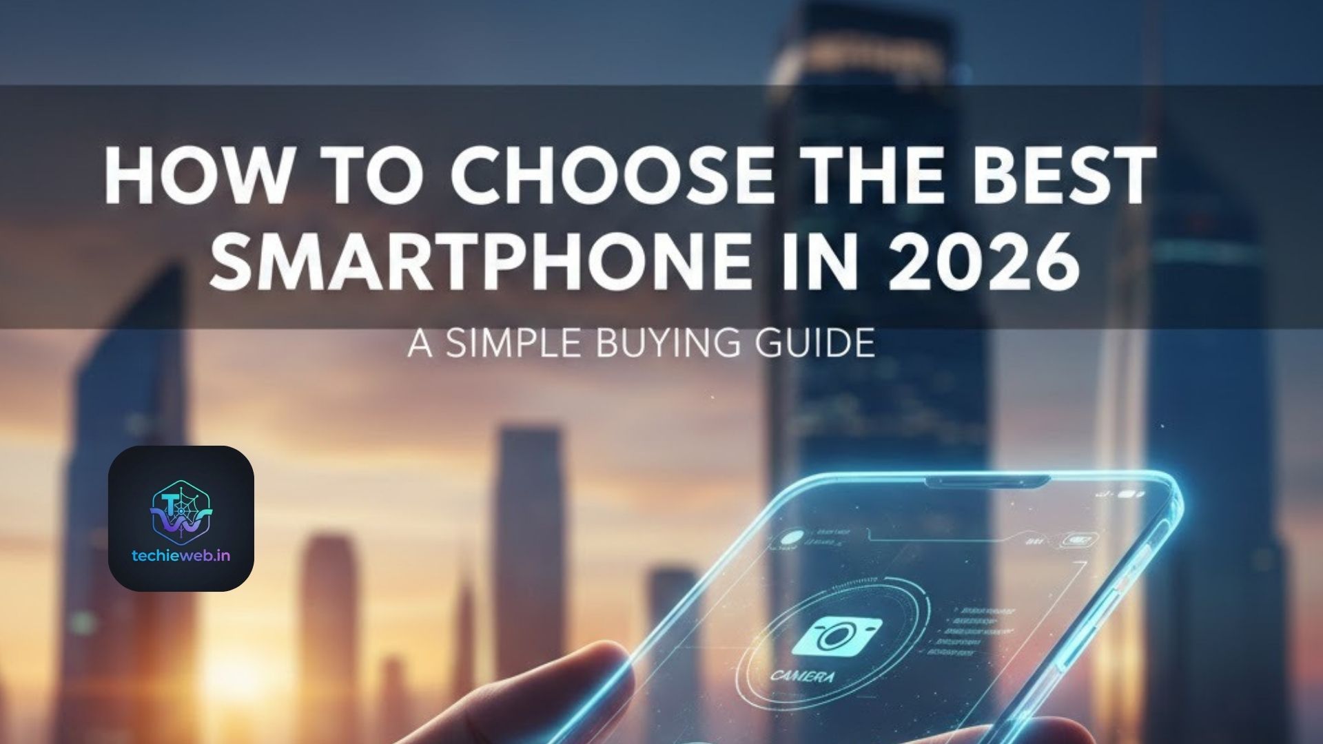 How to choose a smartphone